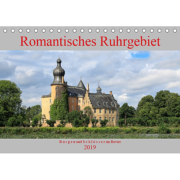 Romantisches Ruhrgebiet - Burgen und Schlösser im Revier (Tischkalender 2019 DIN A5 quer), Michael Jäger