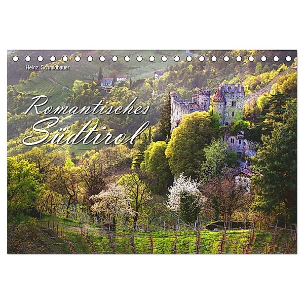 Romantisches Südtirol (Tischkalender 2025 DIN A5 quer), CALVENDO Monatskalender, Calvendo, Heinz Schmidbauer