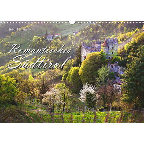 Romantisches Südtirol (Wandkalender 2022 DIN A3 quer), Heinz Schmidbauer