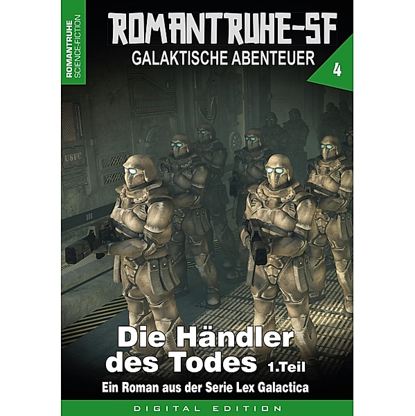 ROMANTRUHE-SF - Galaktische Abenteuer 4 / Romantruhe-SF Bd.4, M. S. Armstrong