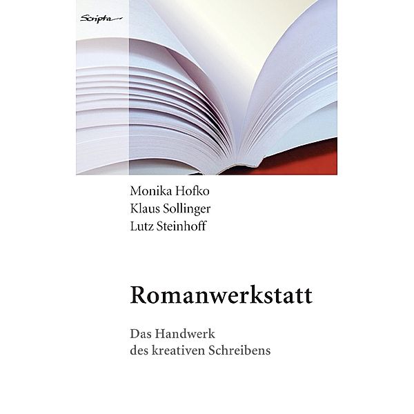 Romanwerkstatt, Monika Hofko, Klaus Sollinger, Lutz Steinhof