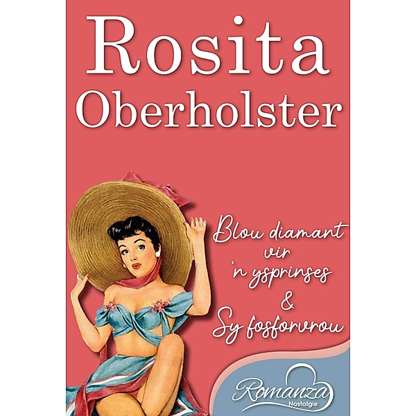 Romanza Nostalgie / LAPA Uitgewers, Rosita Oberholster