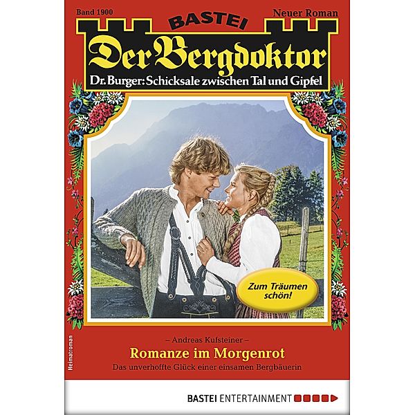 Romanze im Morgenrot / Der Bergdoktor Bd.1900, Andreas Kufsteiner