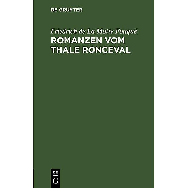 Romanzen vom Thale Ronceval, Friedrich de la Motte Fouqué