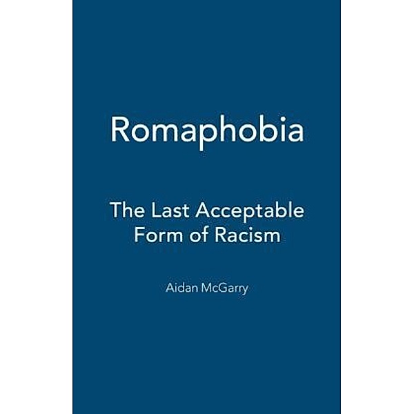 Romaphobia, Aidan McGarry