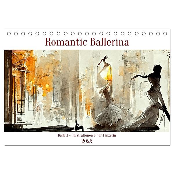 Romatic Ballerina (Tischkalender 2025 DIN A5 quer), CALVENDO Monatskalender, Calvendo, Sandra Felke