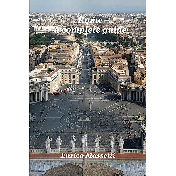 Rome a Complete Guide, Enrico Massetti