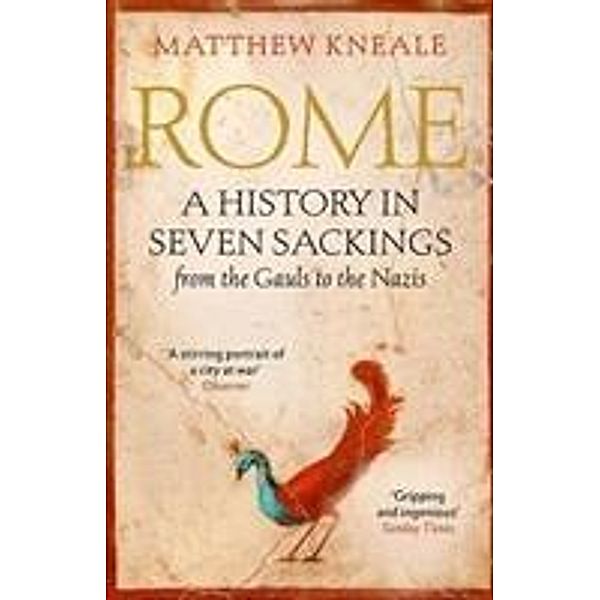 Rome: A History in Seven Sackings, Matthew Kneale