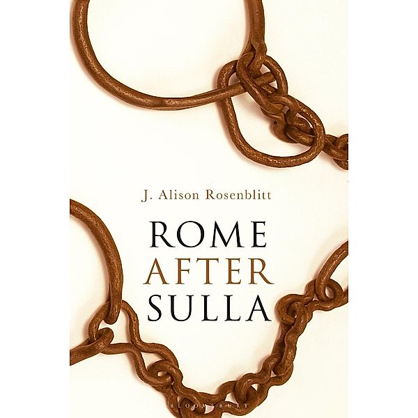 Rome after Sulla, J. Alison Rosenblitt
