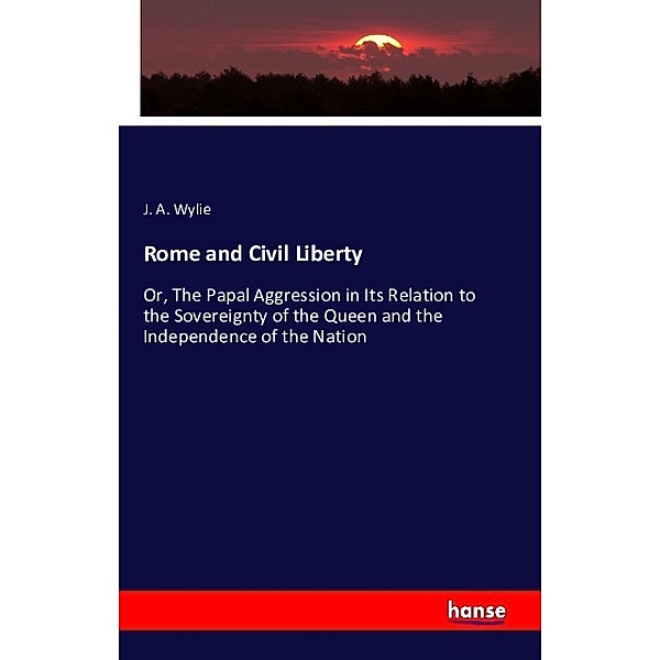 Rome and Civil Liberty, J. A. Wylie