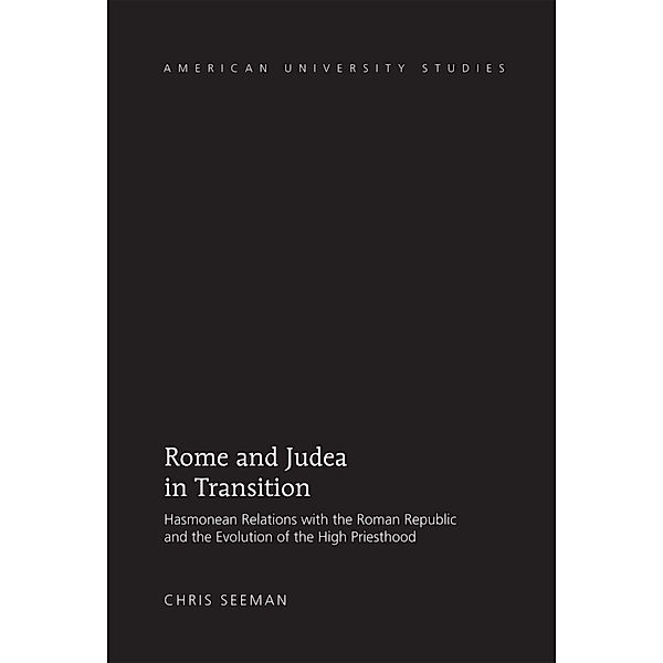 Rome and Judea in Transition, Chris Seeman