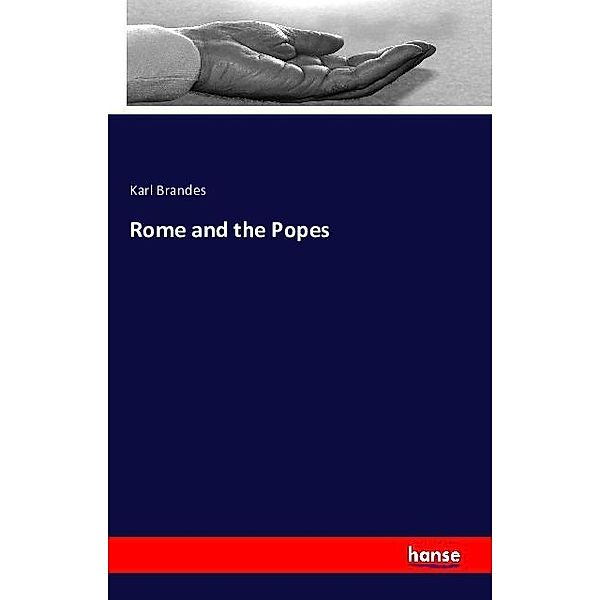 Rome and the Popes, Karl Brandes