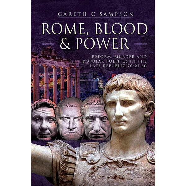 Rome, Blood & Power, Gareth C. Sampson