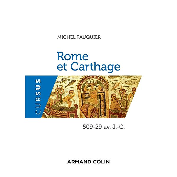 Rome et Carthage / Cursus, Michel Fauquier