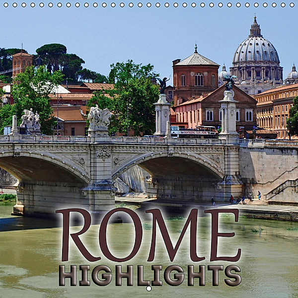 ROME Highlights (Wall Calendar 2019 300 × 300 mm Square), Melanie Viola