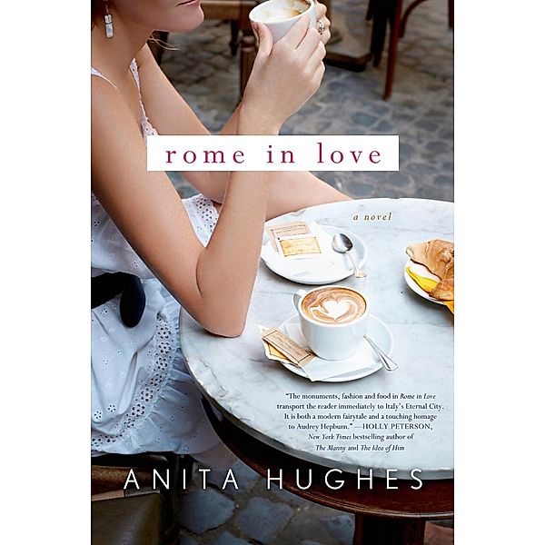 Rome in Love, Anita Hughes