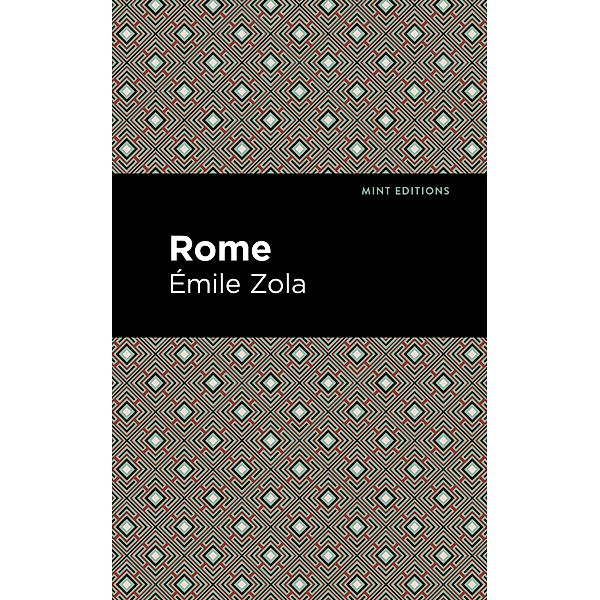 Rome / Mint Editions (Literary Fiction), Émile Zola, Fannie Reed Griffin