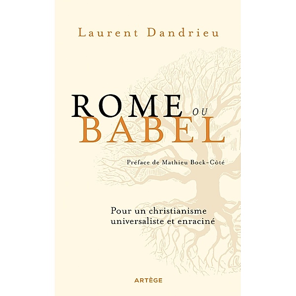 Rome ou Babel, Laurent Dandrieu