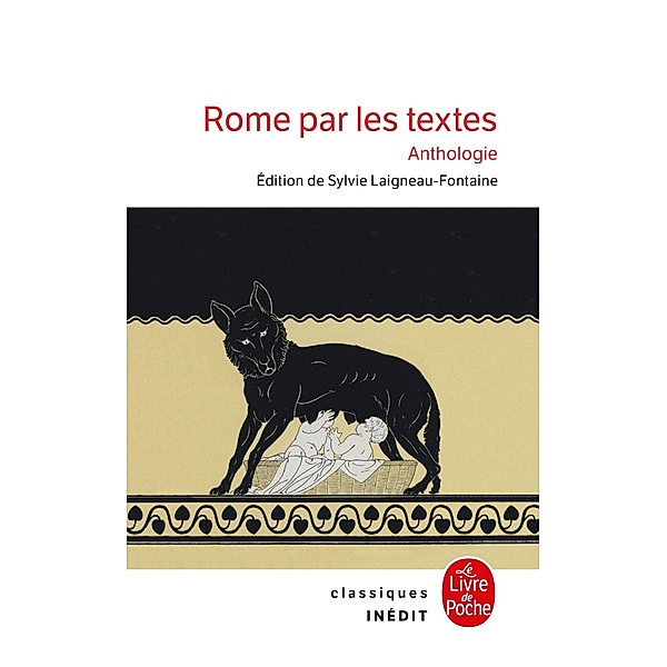 Rome par les textes - Anthologie / Classiques, Collectif