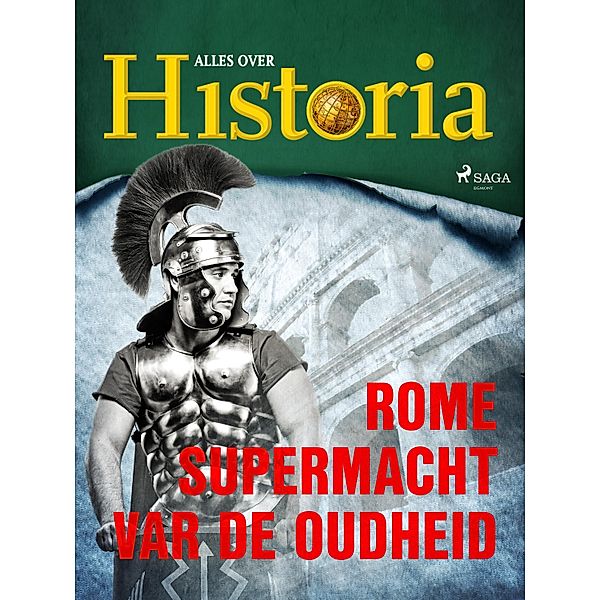 Rome - Supermacht van de oudheid / De keerpunten van de geschiedenis Bd.3, Alles Over Historia