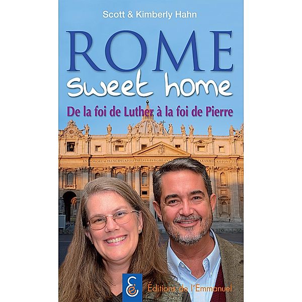 Rome sweet home, Scott Hahn, Kimberly Hahn