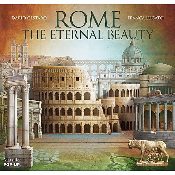 Rome: The Eternal Beauty, Dario Cestaro, Franca Lugato