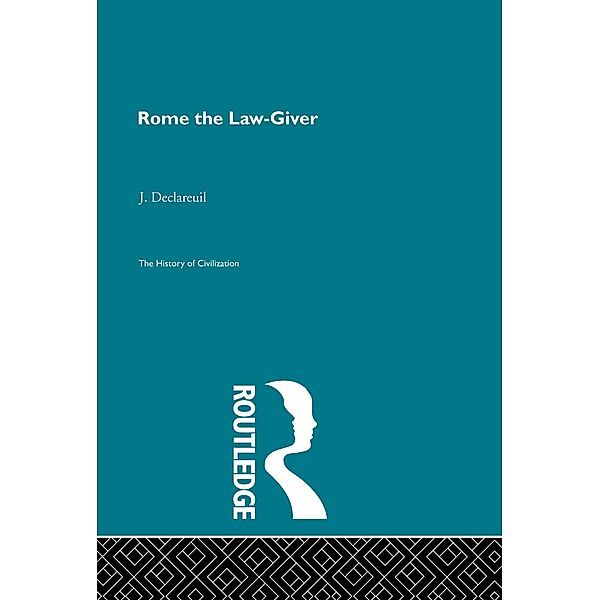 Rome the Law-Giver, J. Declareuil