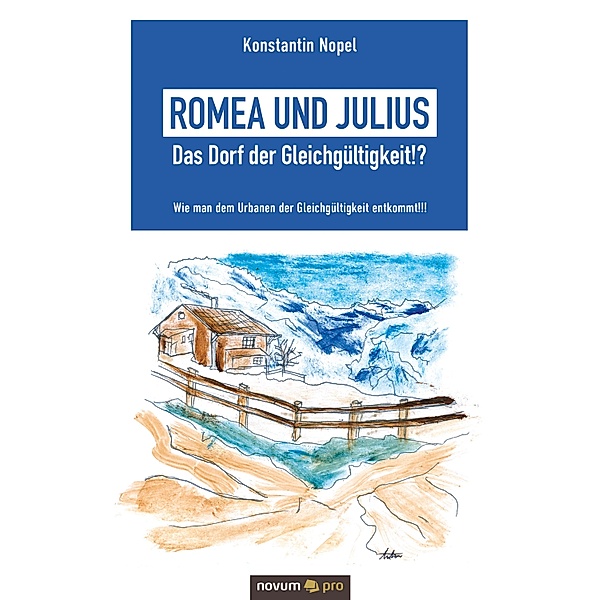 Romea und Julius - Das Dorf der Gleichgültigkeit!?, Konstantin Nopel