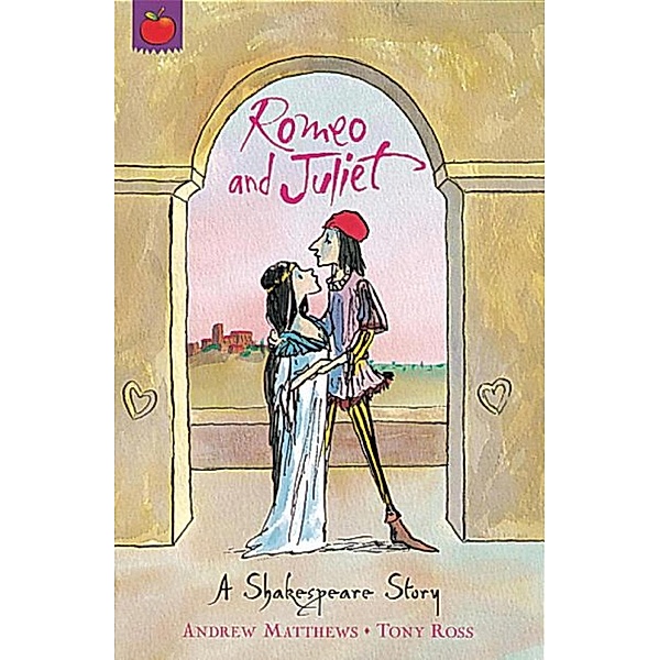 Romeo And Juliet / A Shakespeare Story Bd.6, Andrew Matthews