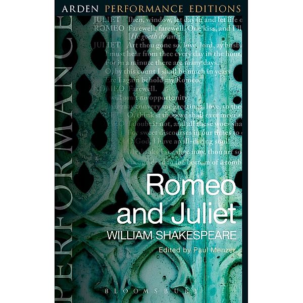 Romeo and Juliet: Arden Performance Editions / Arden Performance Editions, William Shakespeare