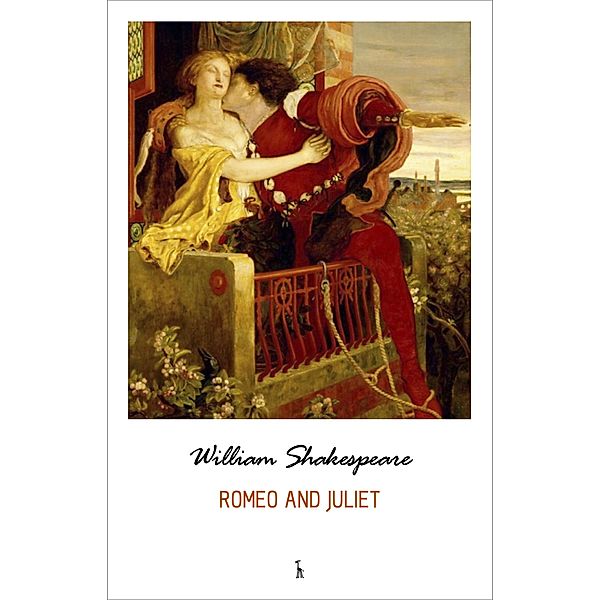 Romeo and Juliet / Green World Classics, Shakespeare William Shakespeare
