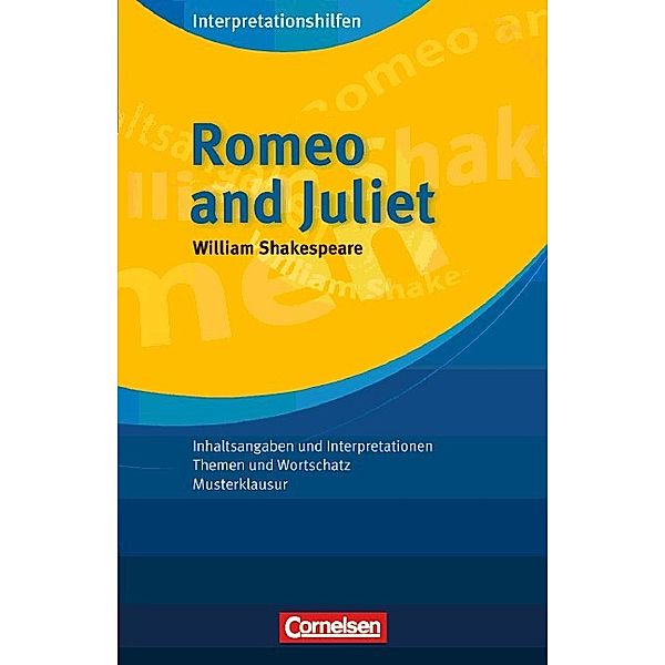 Romeo and Juliet: Interpretationshilfen, William Shakespeare