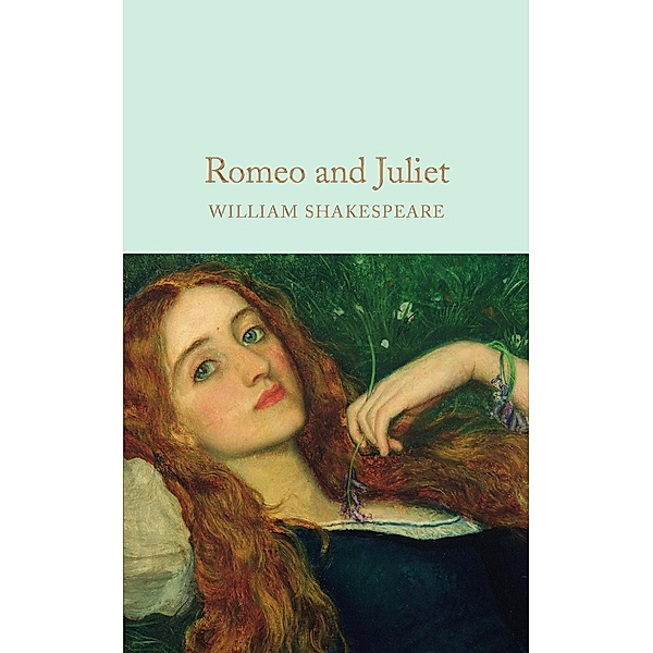 Romeo and Juliet / Macmillan Collector's Library, William Shakespeare