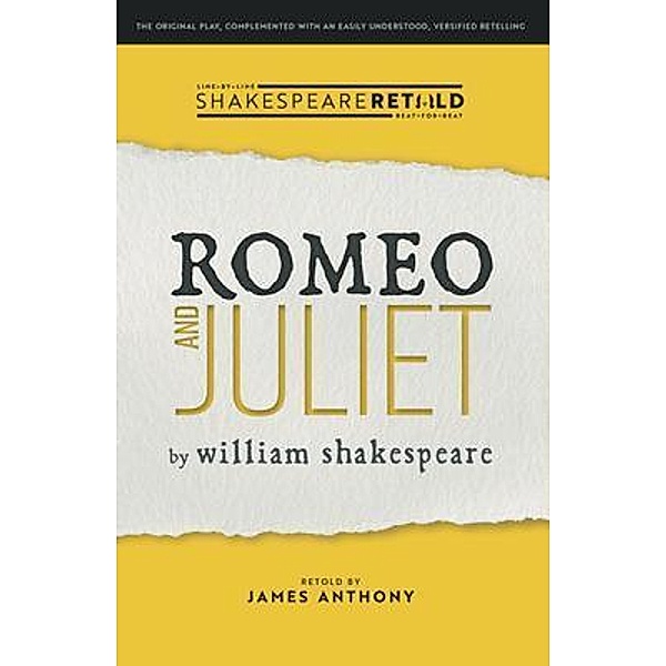 Romeo and Juliet / Shakespeare Retold, William Shakespeare, James Anthony