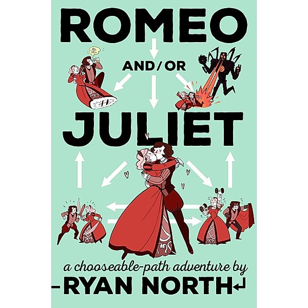 Romeo and/or Juliet, Ryan North