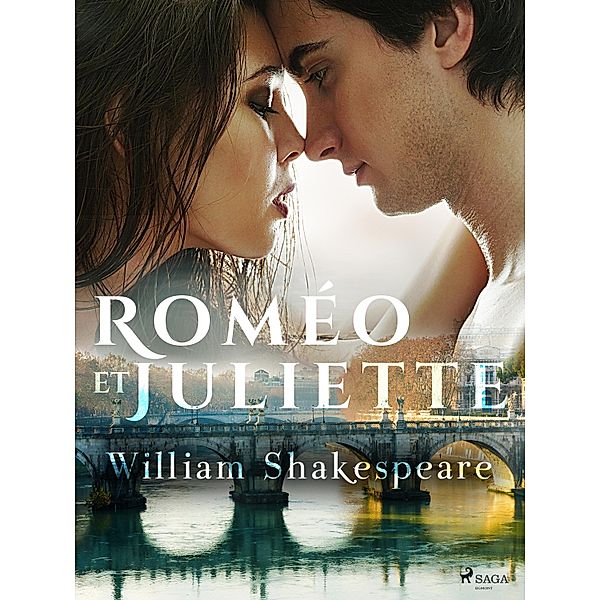 Roméo et Juliette / Grands Classiques, William Shakespeare