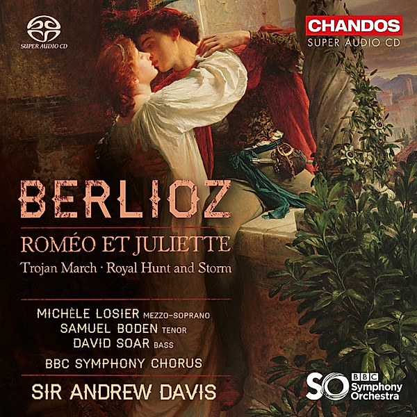 Romeo Et Juliette/Trojan March/+, Losier, Boden, Soar, Davis, BBC SO and Chorus