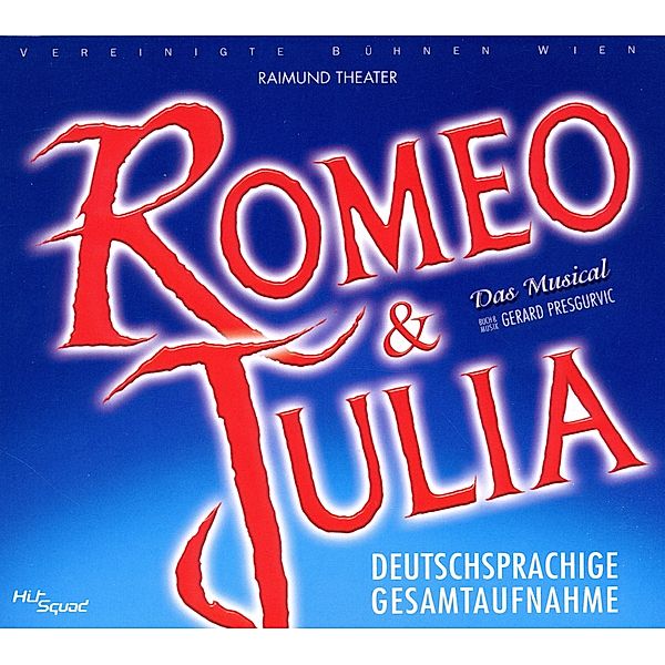 Romeo & Julia-Das Musical-, Original Cast Wien