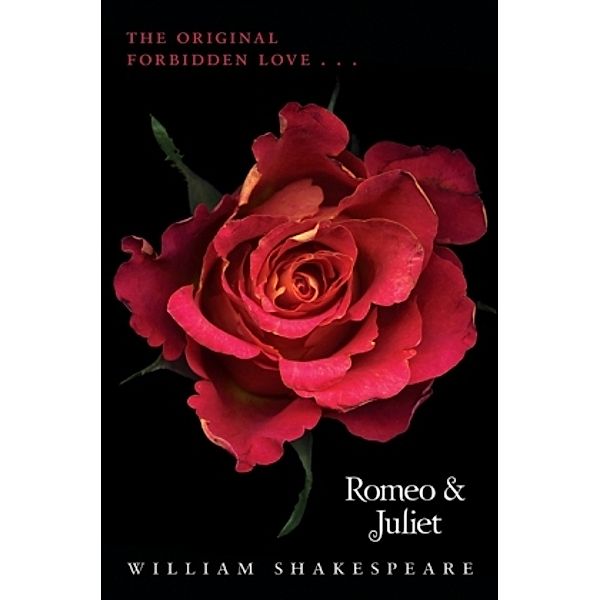 Romeo & Juliet, William Shakespeare