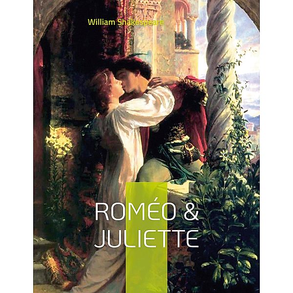 Roméo & Juliette, William Shakespeare