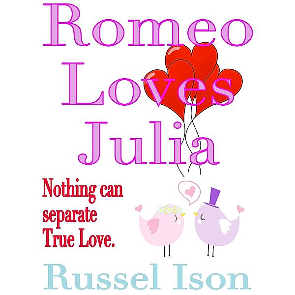 Romeo Loves Julia, Russel Ison