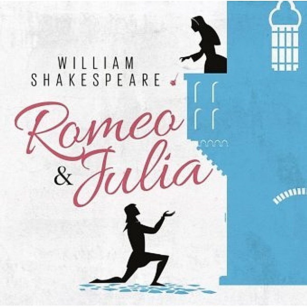 Romeo und Julia, 2 Audio-CDs, William Shakespeare, EFTEKHA