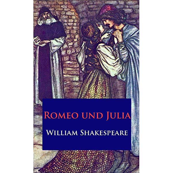 Romeo und Julia, William Shakespeare