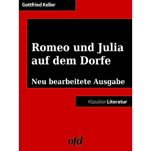 Romeo und Julia auf dem Dorfe, Gottfried Keller