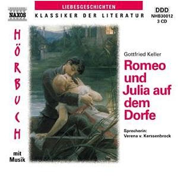 Romeo und Julia auf dem Dorfe, 3 Audio-CDs, Gottfried Keller