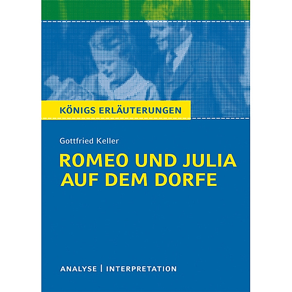 Romeo und Julia auf dem Dorfe von Gottfried Keller, Gottfried Keller