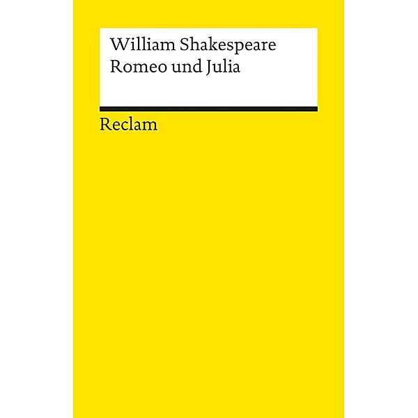 Romeo und Julia / Reclams Universal-Bibliothek, William Shakespeare