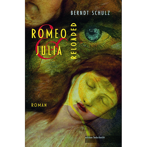 Romeo und Julia. Reloaded, Berndt Schulz