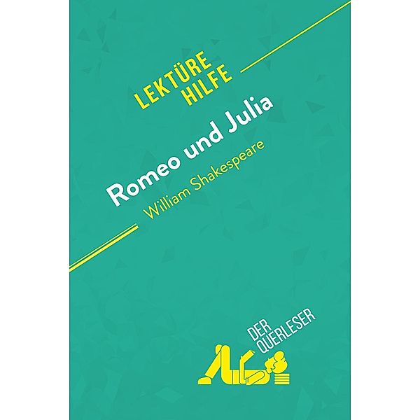 Romeo und Julia von William Shakespeare (Lektürehilfe), Johanna Biehler, Mélanie Kuta