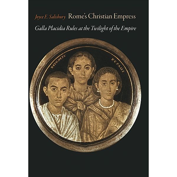 Rome's Christian Empress, Joyce E. Salisbury